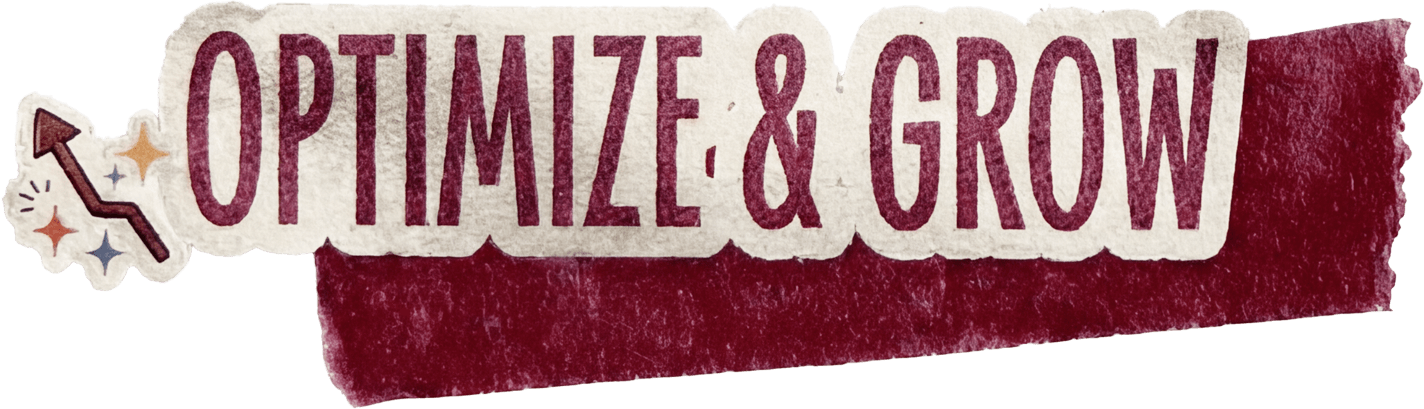 Optimize & Grow