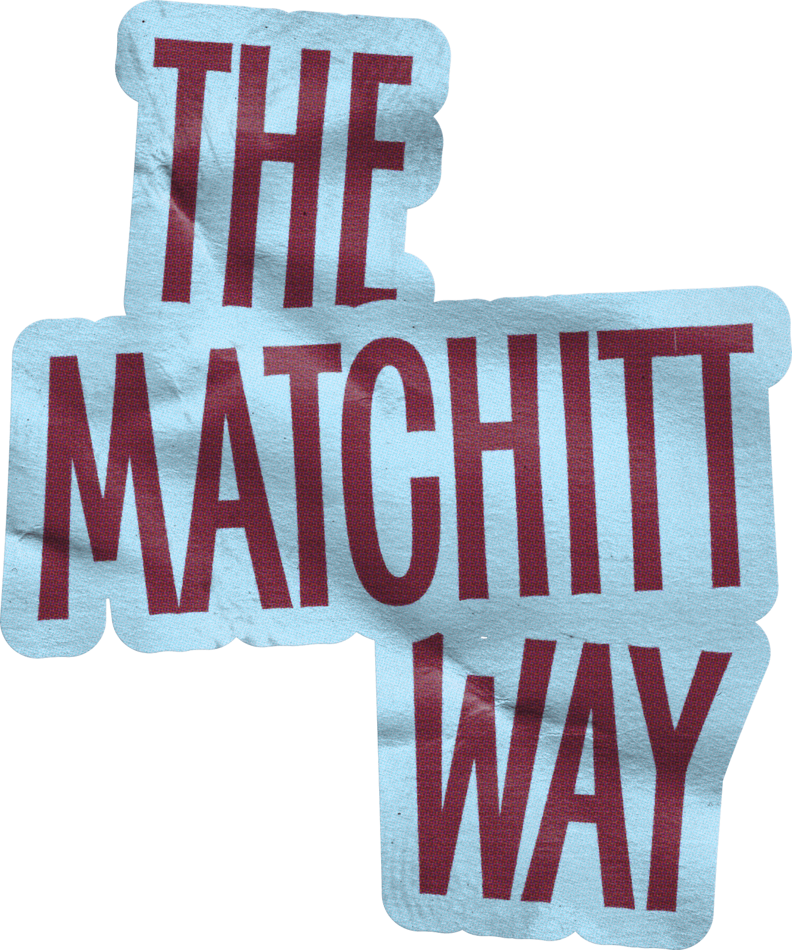 The Matchitt Way